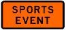 SPORTS EVENT (Advanced Warning Supplementary)